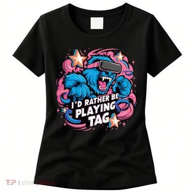 Id Rather Be Playing Tag Gorilla Women's T-Shirt