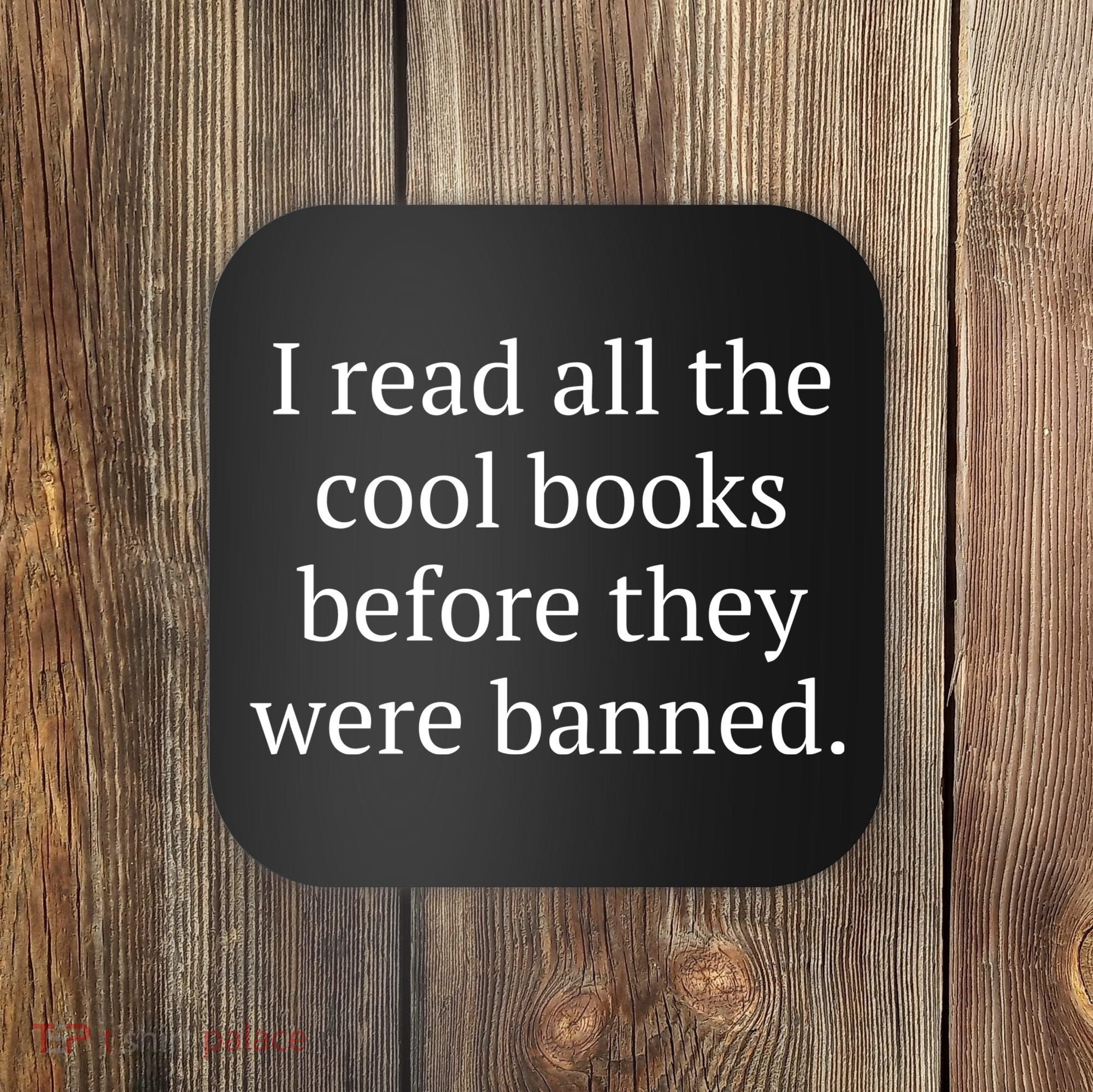 I Read Banned Books Cool Old Bibliophile Coaster
