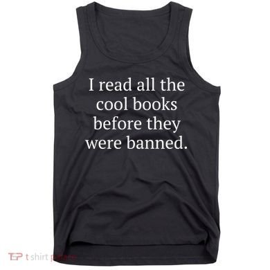 I Read Banned Books Cool Old Bibliophile Tank Top