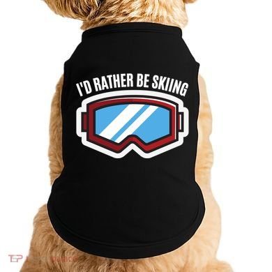 Id Rather Be Skiing Ski Goggles Gift Doggie Tank