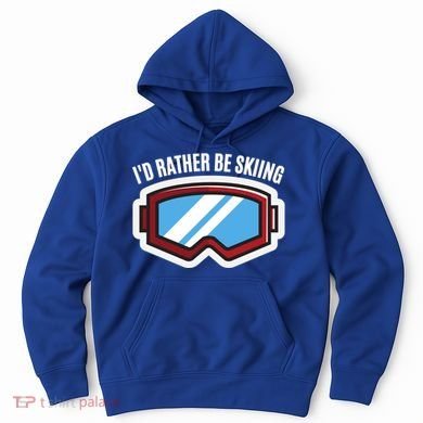Id Rather Be Skiing Ski Goggles Gift Hoodie