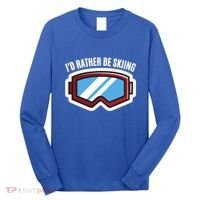 Id Rather Be Skiing Ski Goggles Gift Long Sleeve Shirt thumb 0