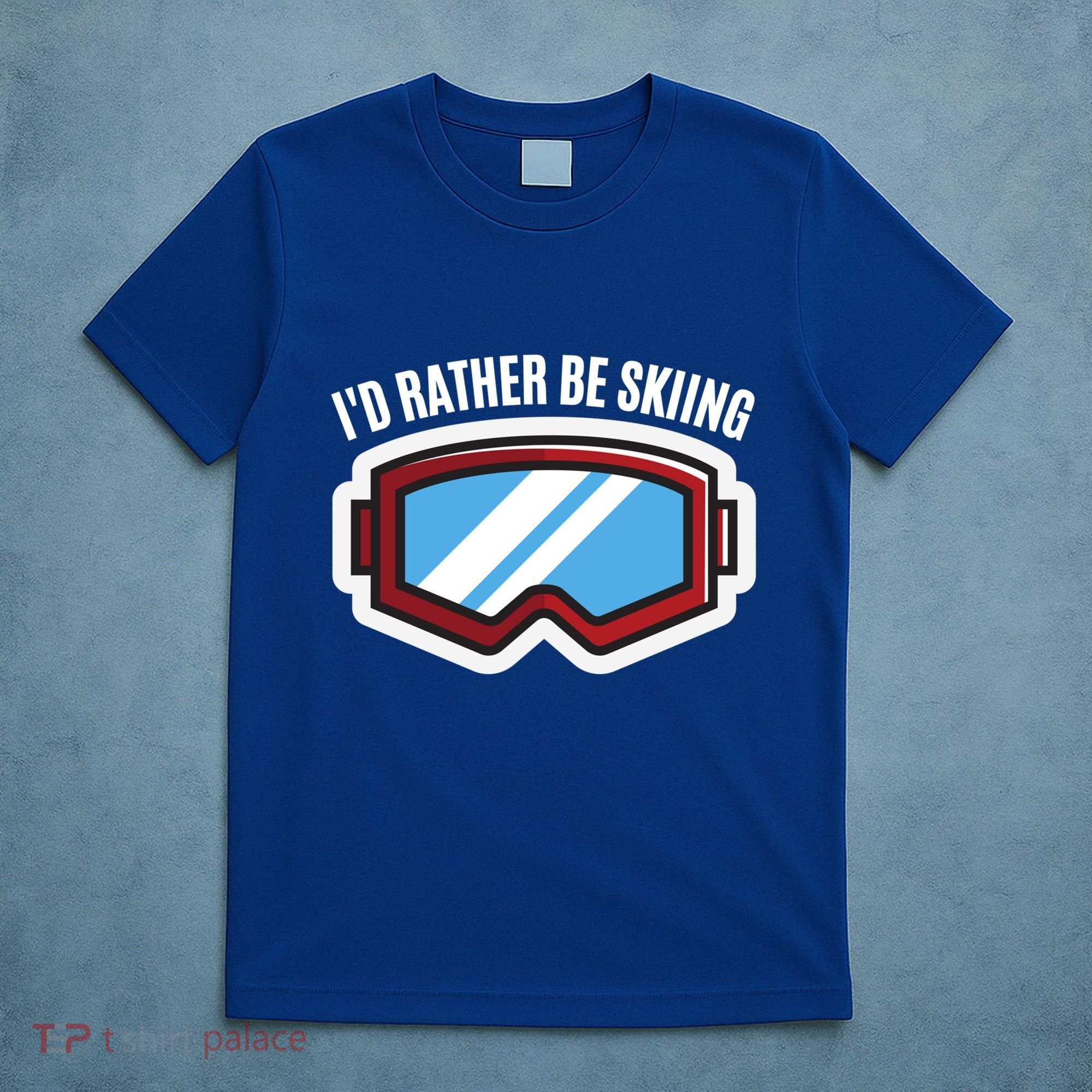 Id Rather Be Skiing Ski Goggles Gift T-Shirt