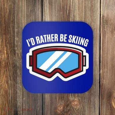 Id Rather Be Skiing Ski Goggles Gift Coaster