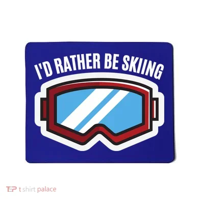 Id Rather Be Skiing Ski Goggles Gift Mousepad