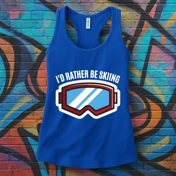 Id Rather Be Skiing Ski Goggles Gift Women's Tank Top