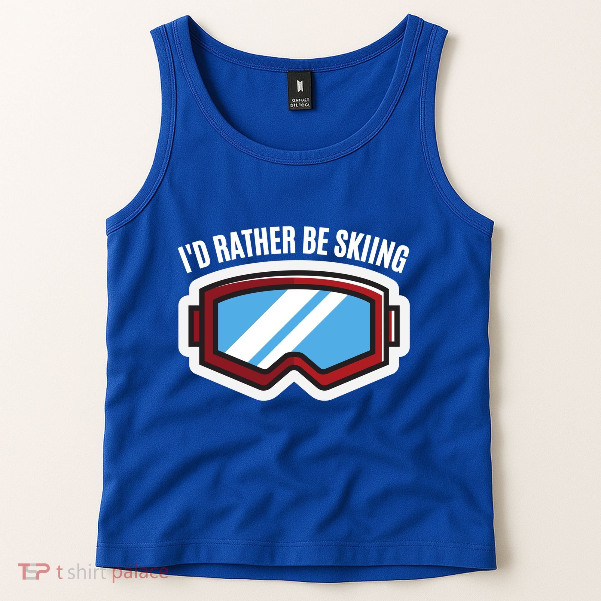 Id Rather Be Skiing Ski Goggles Gift Tank Top