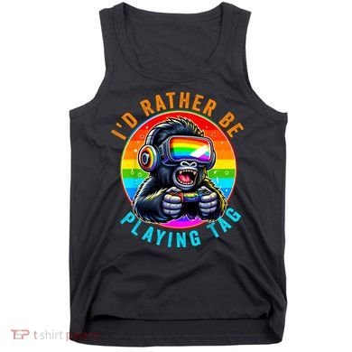 ID Rather Be Playing Tag Gorilla Monke Tag Gorilla Vr Gamer Tank Top
