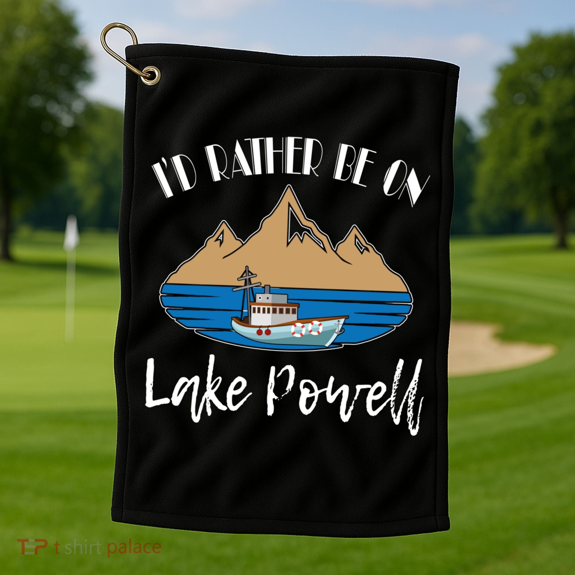 I'd Rather Be On Lake Powell Family Vacation Cute Gift Golf Towel