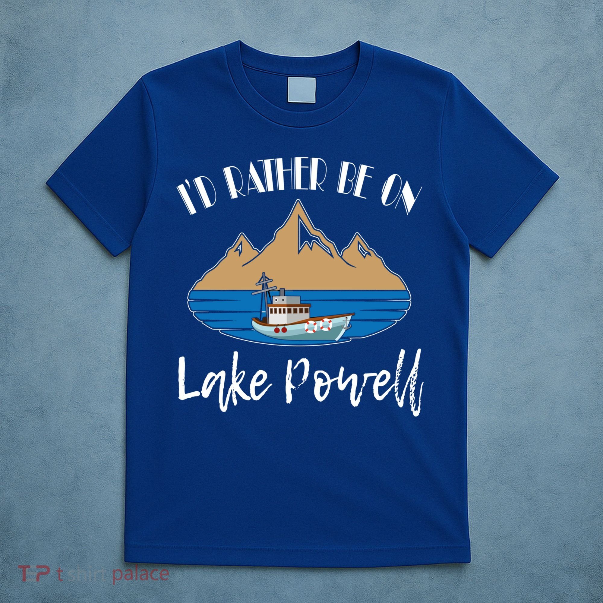 I'd Rather Be On Lake Powell Family Vacation Cute Gift T-Shirt