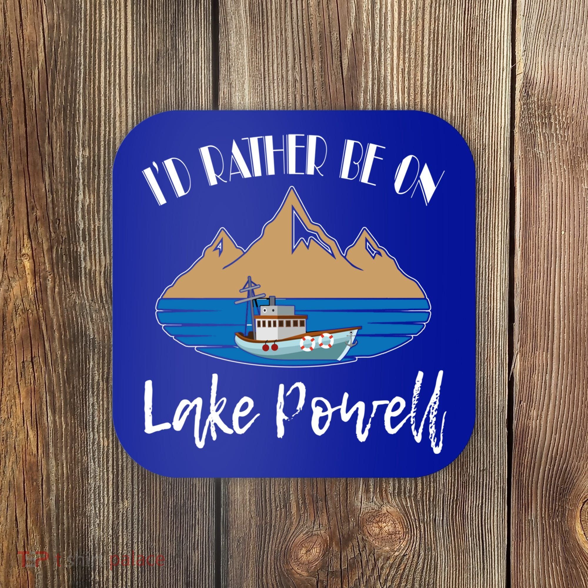 I'd Rather Be On Lake Powell Family Vacation Cute Gift Coaster