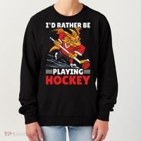 I'd Rather Be Playing Hockey With A Dragon For Hockey Great Gift Women's Sweatshirt thumb 0