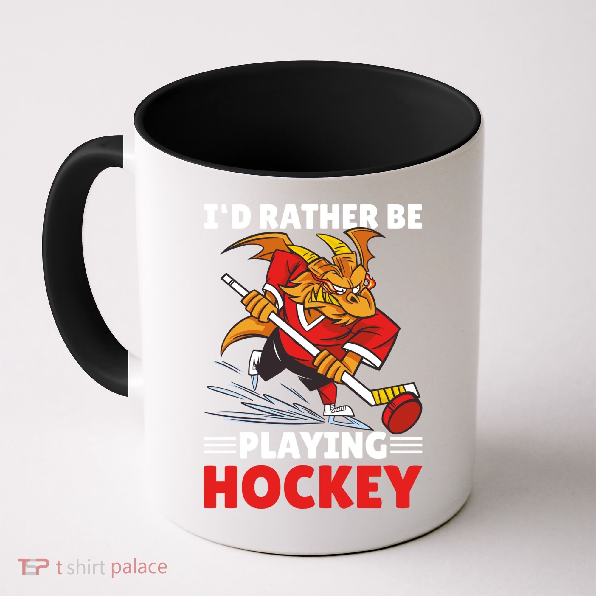 I'd Rather Be Playing Hockey With A Dragon For Hockey Great Gift Coffee Mug
