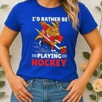 I'd Rather Be Playing Hockey With A Dragon For Hockey Great Gift Women's T-Shirt thumb 2