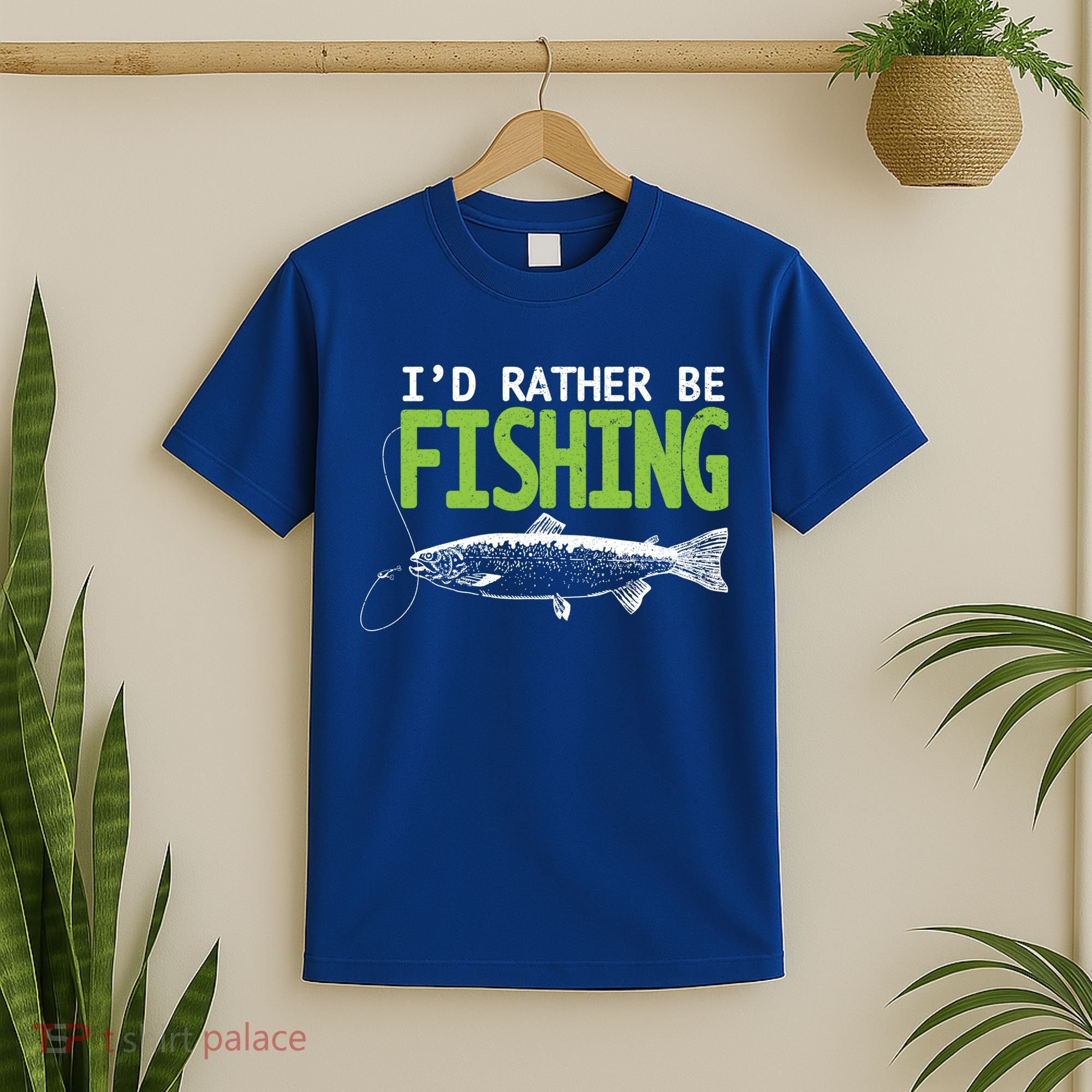 I'd Rather Be Fishing Funny Gift Trout And Salmon Fishing Lovers T-Shirt