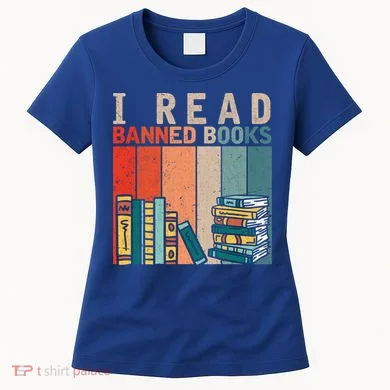 I Read Banned Books Reader Bookworm Gift Women's T-Shirt
