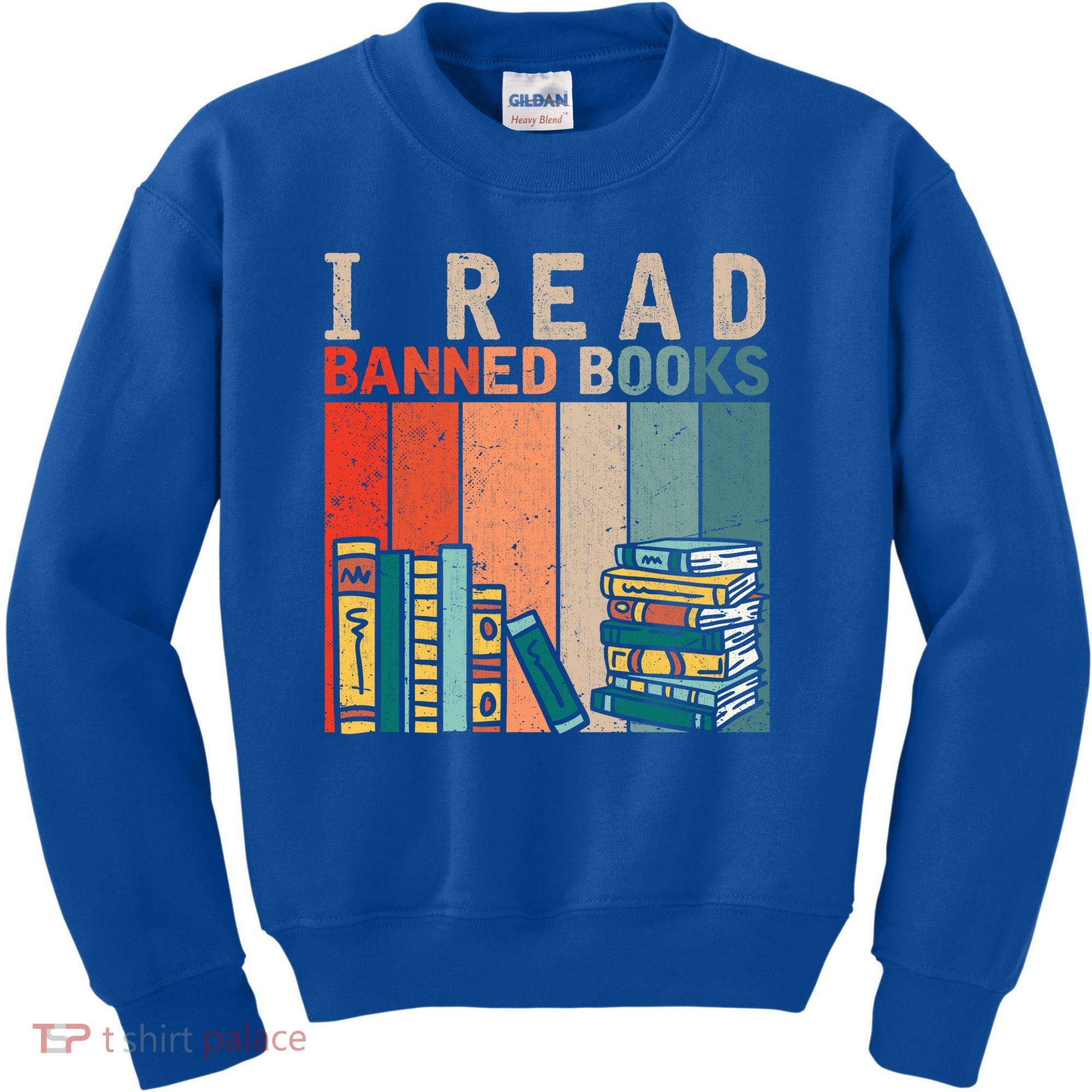 I Read Banned Books Reader Bookworm Gift Kids Sweatshirt
