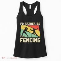 ID Rather Be Fencing Funny Sword Saber Epee Fencer Gifts Women's Tank Top thumb 0