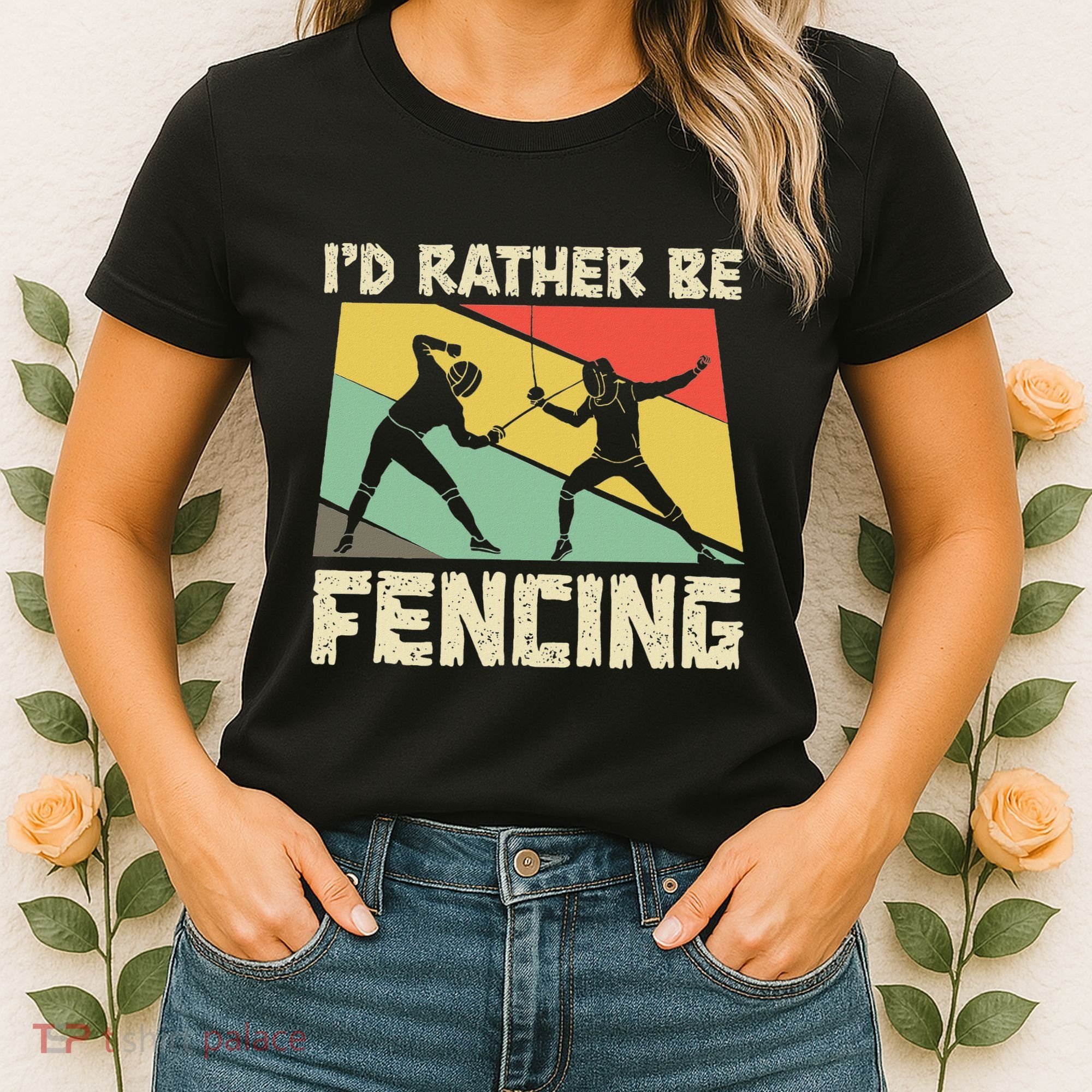 ID Rather Be Fencing Funny Sword Saber Epee Fencer Gifts Women's T-Shirt