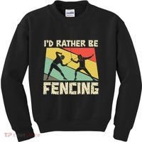 ID Rather Be Fencing Funny Sword Saber Epee Fencer Gifts Kids Sweatshirt thumb 0
