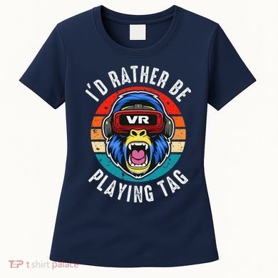 ID Rather Be Playing Tag Gorilla Monke Tag Gorilla Vr Gamer Women's T-Shirt