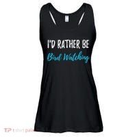 I'd Rather Be Bird Watching Funny Bird Watcher Gift Ladies Essential Flowy Tank thumb 0