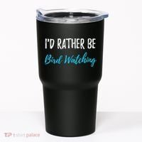 I'd Rather Be Bird Watching Funny Bird Watcher Gift Tumbler thumb 0