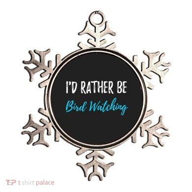 I'd Rather Be Bird Watching Funny Bird Watcher Gift Ornament