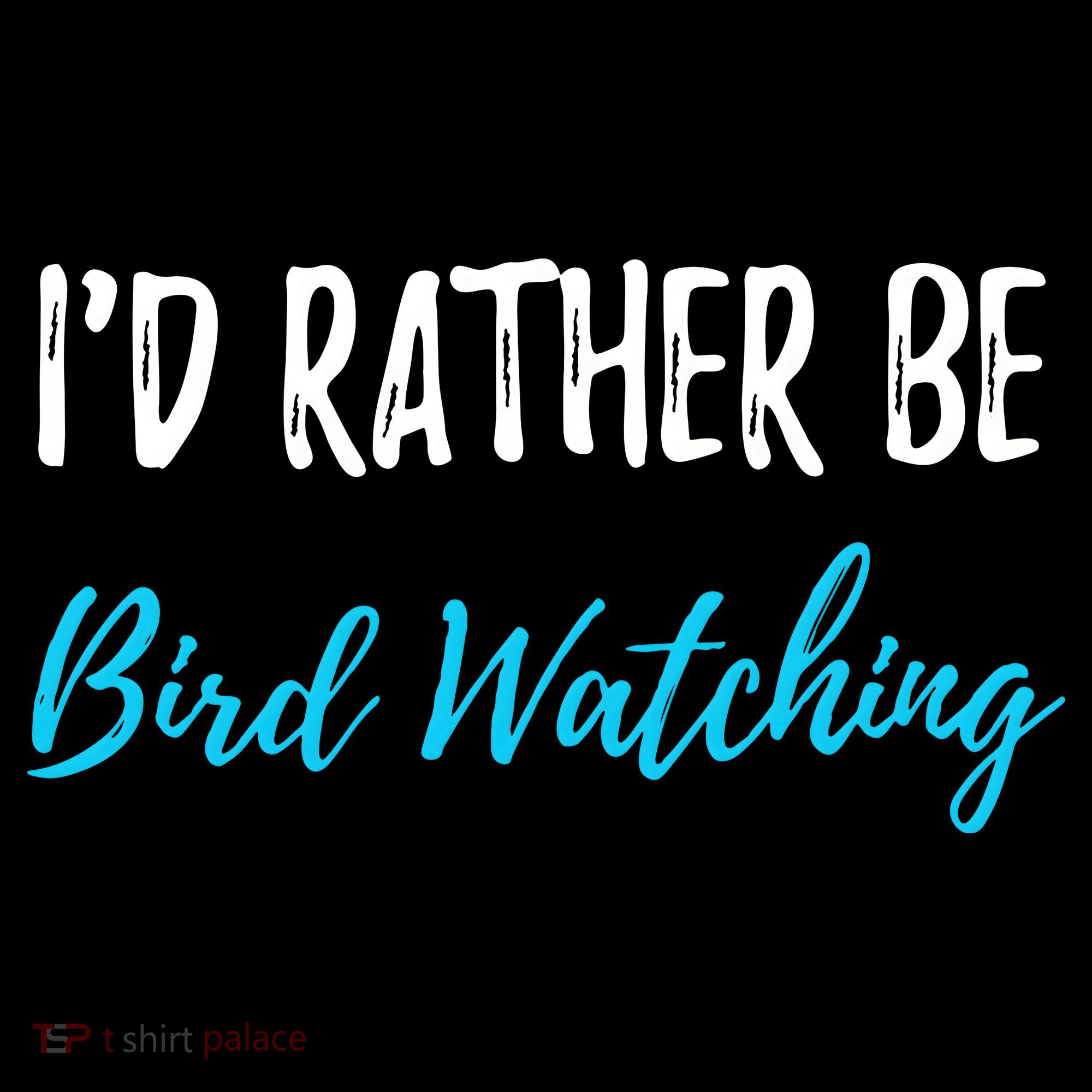 I'd Rather Be Bird Watching Funny Bird Watcher Gift Women's Tank Top