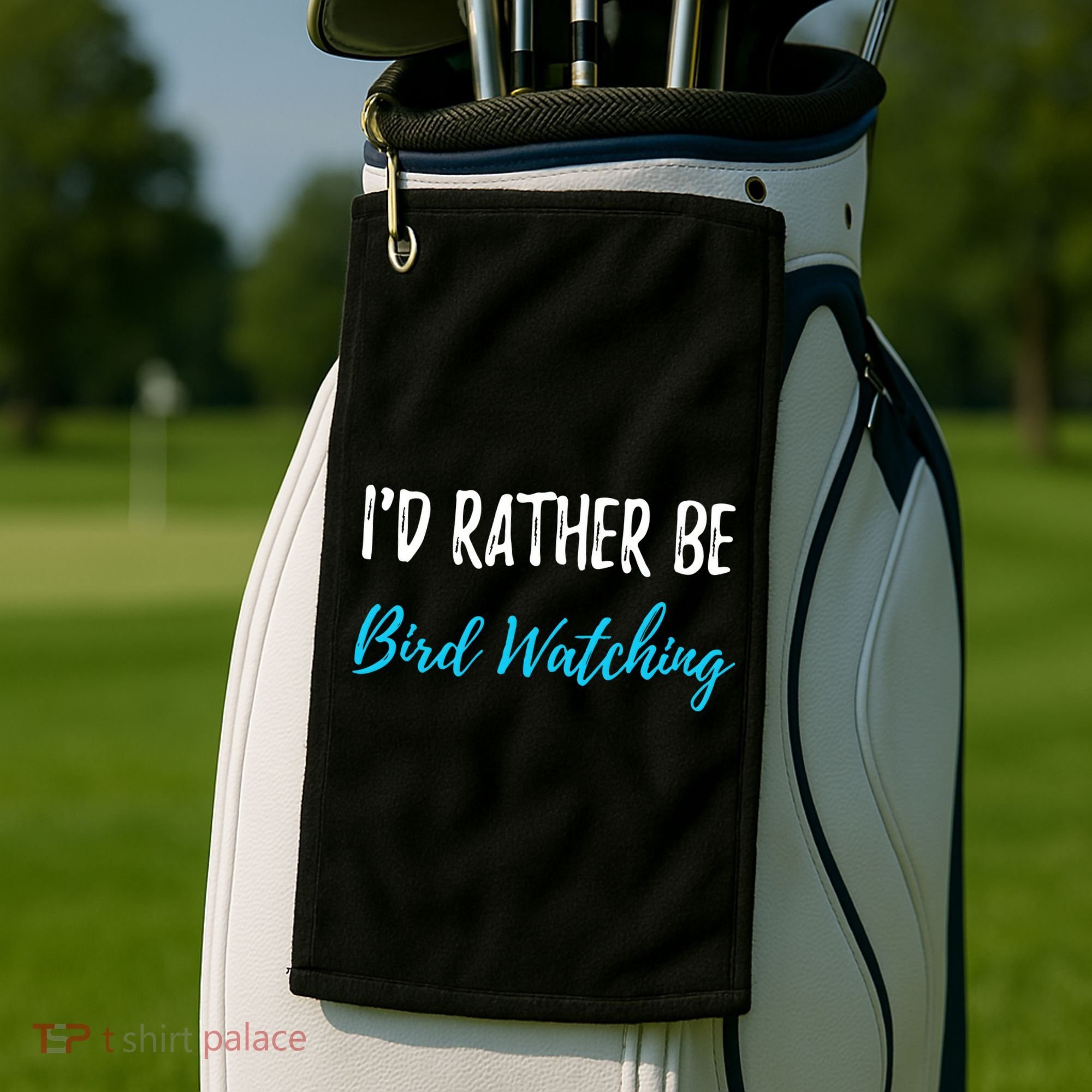 I'd Rather Be Bird Watching Funny Bird Watcher Gift Golf Towel