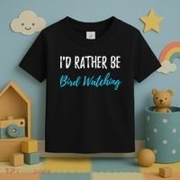 I'd Rather Be Bird Watching Funny Bird Watcher Gift Toddler T-Shirt thumb 3