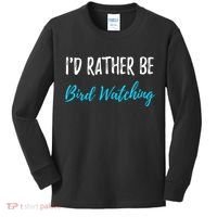 I'd Rather Be Bird Watching Funny Bird Watcher Gift Kids Long Sleeve Shirt thumb 0