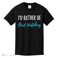 I'd Rather Be Bird Watching Funny Bird Watcher Gift Kids T-Shirt thumb 0