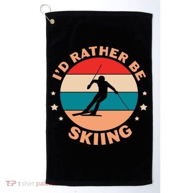 Id Rather Be Skiing Ski Skier Retro Vintage Gift Golf Towel