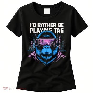 Id Rather Be Playing Tag VR Gaming Women's T-Shirt