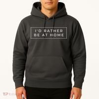 I'd Rather Be At Home Funny Hoodie thumb 2