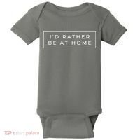 I'd Rather Be At Home Funny Baby Bodysuit thumb 0