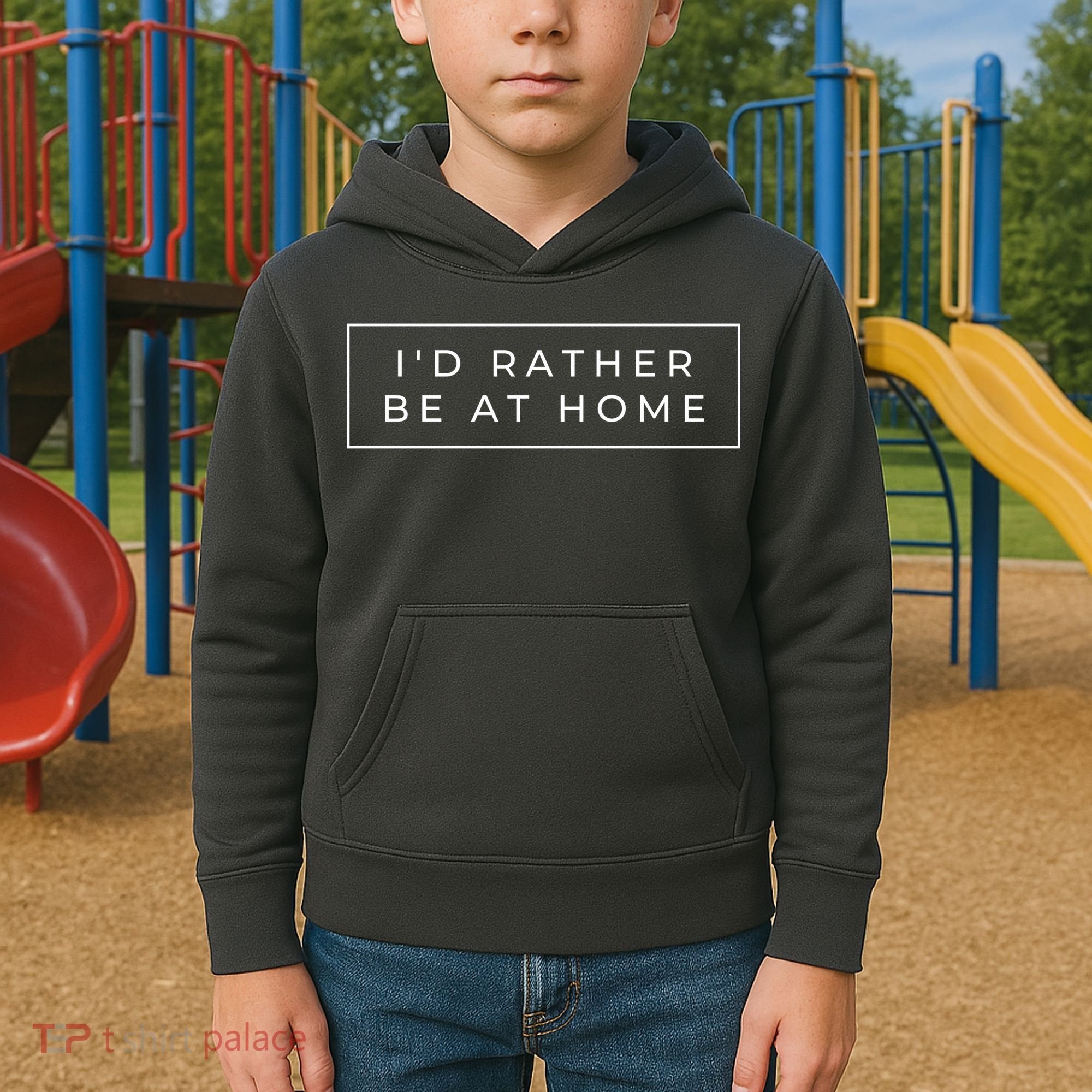 I'd Rather Be At Home Funny Kids Hoodie