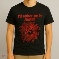 ID Rather Be In Austin T-Shirt thumb 3