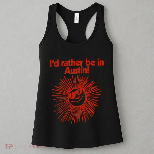 ID Rather Be In Austin Women's Tank Top