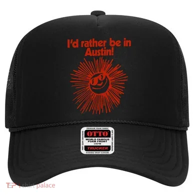 ID Rather Be In Austin Hat