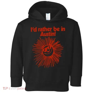 ID Rather Be In Austin Toddler Hoodie