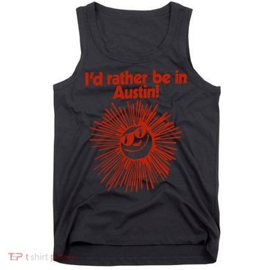 ID Rather Be In Austin Tank Top