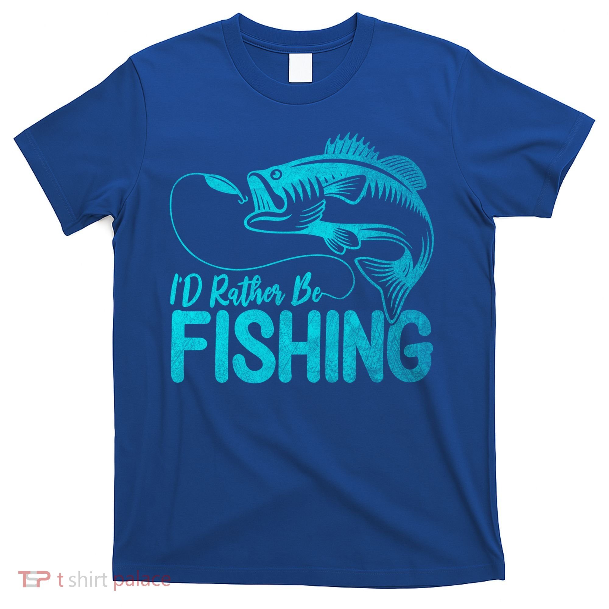 I'd Rather Be Fishing For Fisher Gift T-Shirt