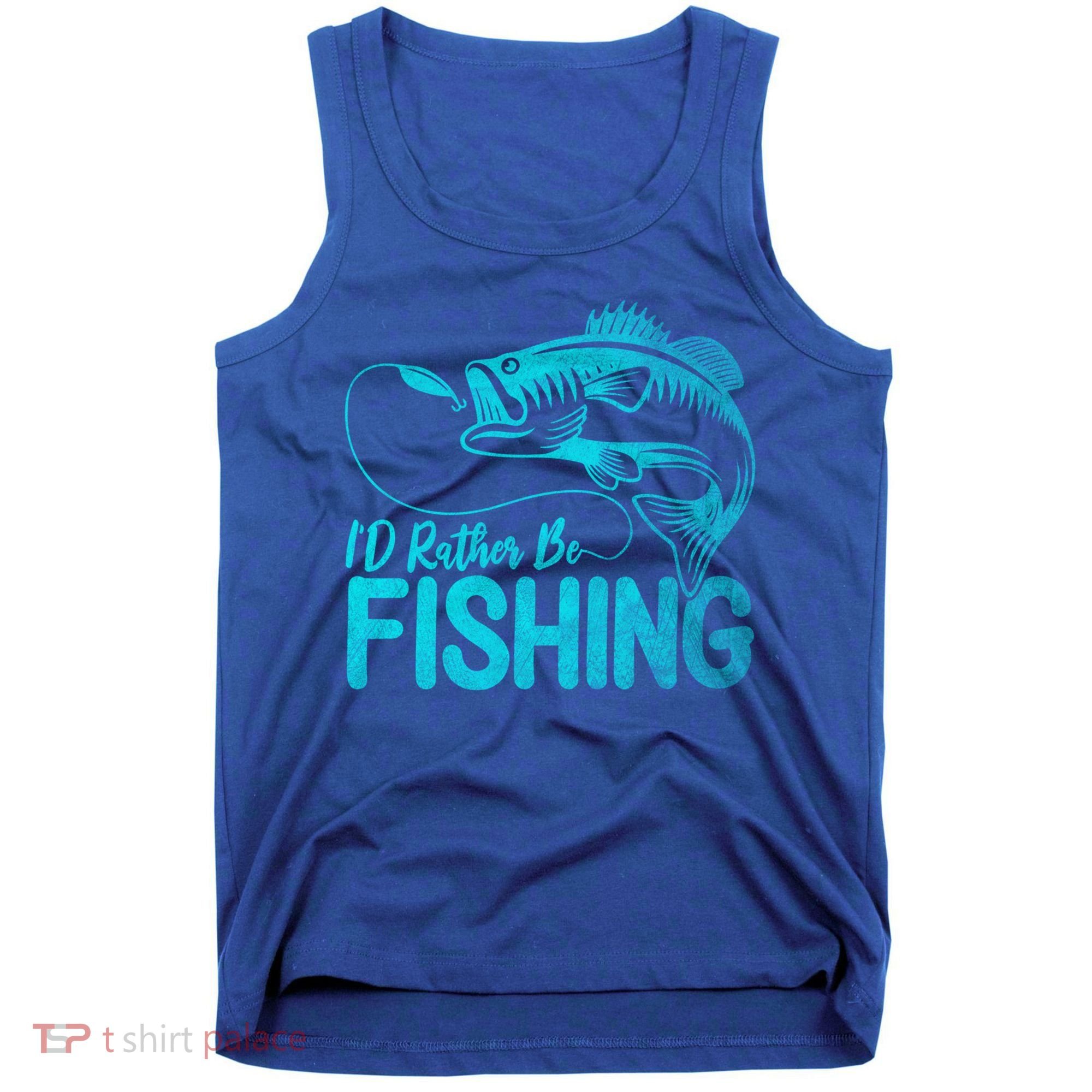 I'd Rather Be Fishing For Fisher Gift Tank Top