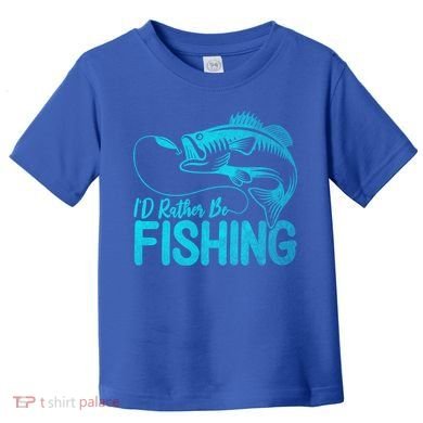 I'd Rather Be Fishing For Fisher Gift Toddler T-Shirt