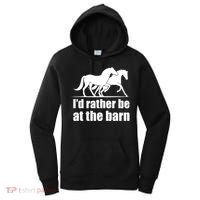 I'd Rather Be At The Barn Horse Gift And Great Gift Women's Hoodie thumb 0