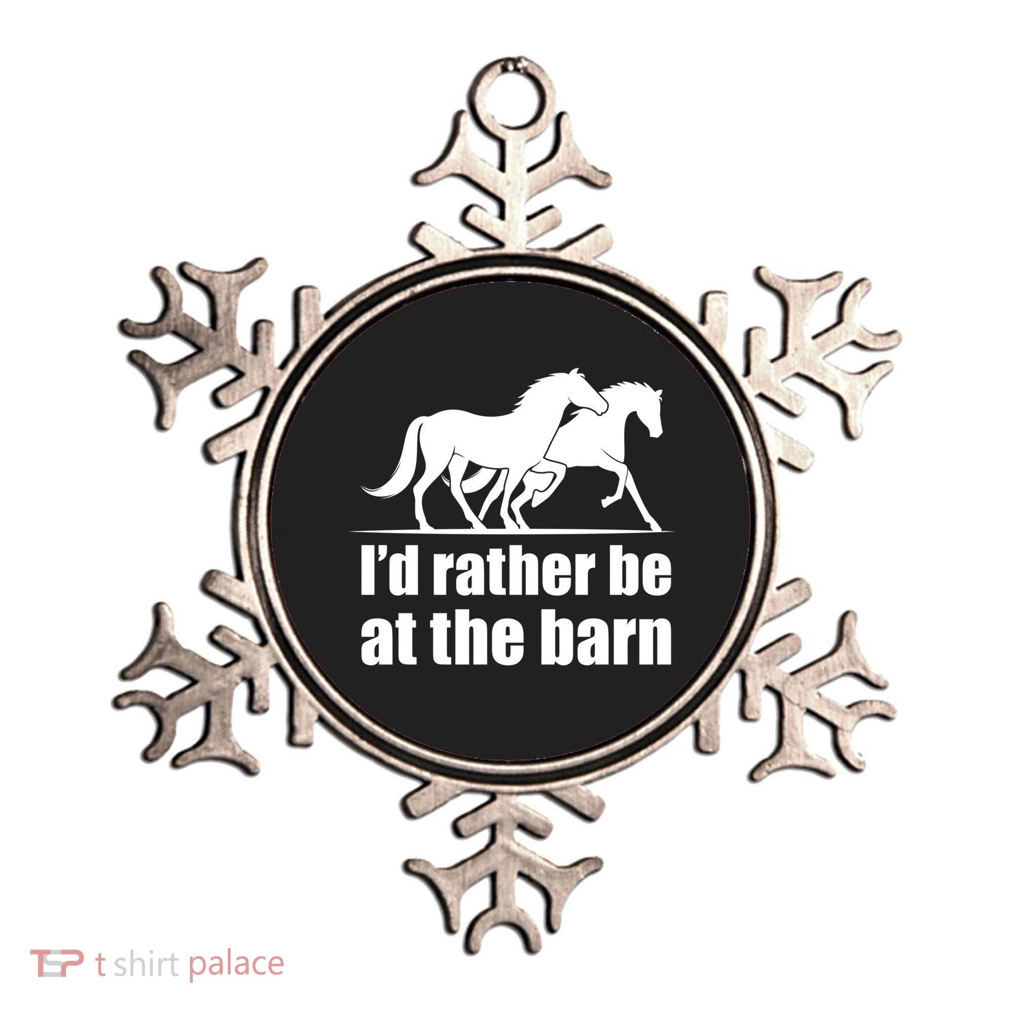 I'd Rather Be At The Barn Horse Gift And Great Gift Ornament