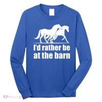 I'd Rather Be At The Barn Horse Gift And Great Gift Long Sleeve Shirt thumb 0