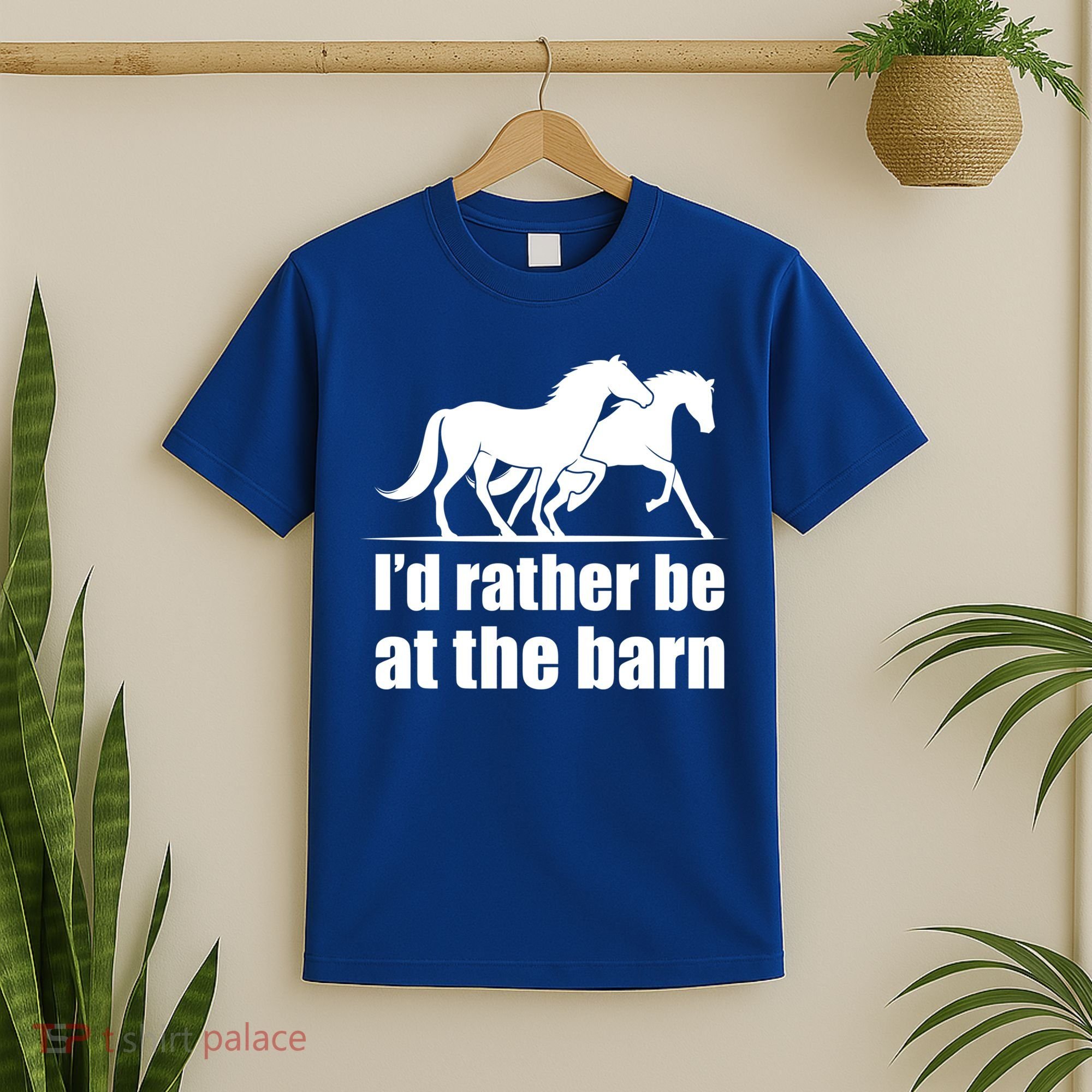 I'd Rather Be At The Barn Horse Gift And Great Gift T-Shirt